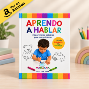 Aprendo a Hablar: Mis Primeras Palabras para Comunicarme: Libro de Actividades para Niños