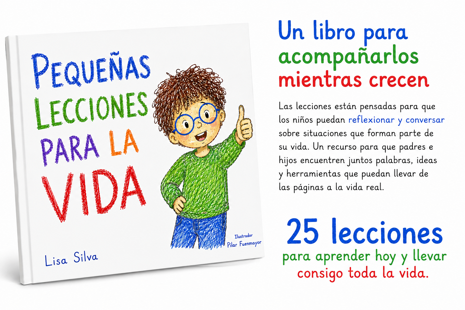 Pequeñas lecciones para la vida: 25 enseñanzas para niños sobre emociones, autoestima, amistad, valores y habilidades para la vida - Imagen 2